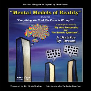 ISBN 978-0-9957661-0-5 "Mental Models of Reality" - A Diatribe by Dream - publishers Axia ASD