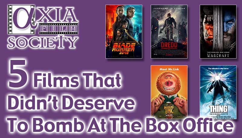 5 Films That Didn't Deserve To Bomb At The Box Office - Axia ASD